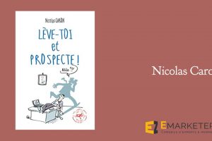 Livre "Lève toi et prospecte" de Nicolas Caron