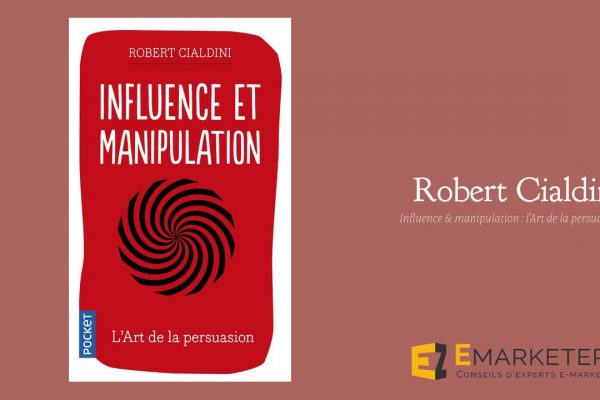 Le livre Influence et manipulation de Robert Cialdini